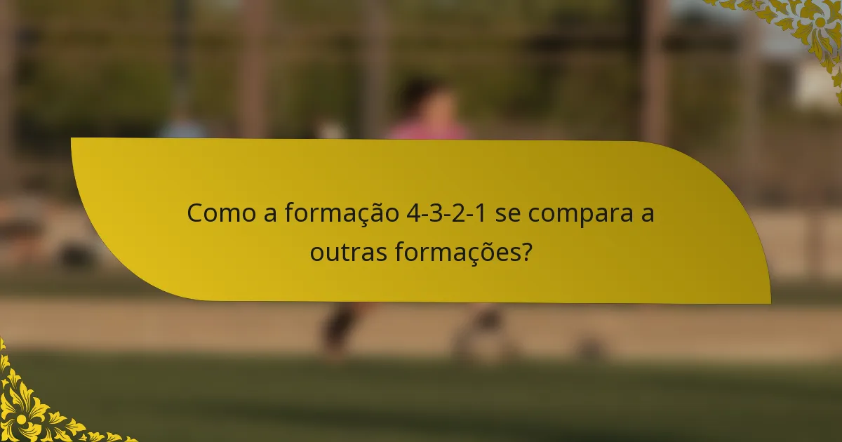 Como a formação 4-3-2-1 se compara a outras formações?